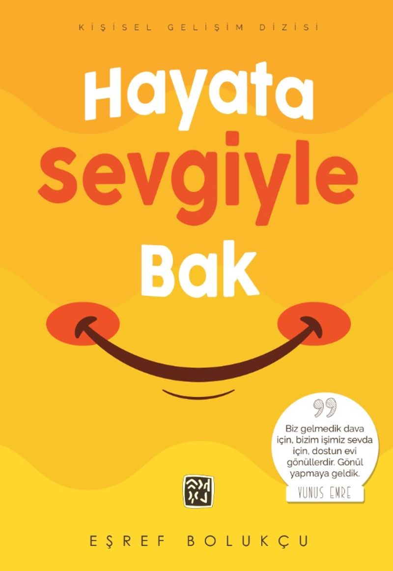 Hayata Sevgiyle Bak kitap kapağı