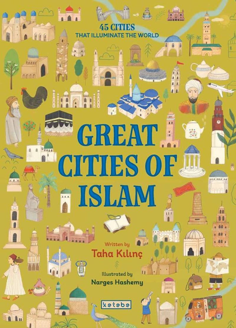 Great Cities of Islam 45 Cities That Illuminate The World kitap kapağı