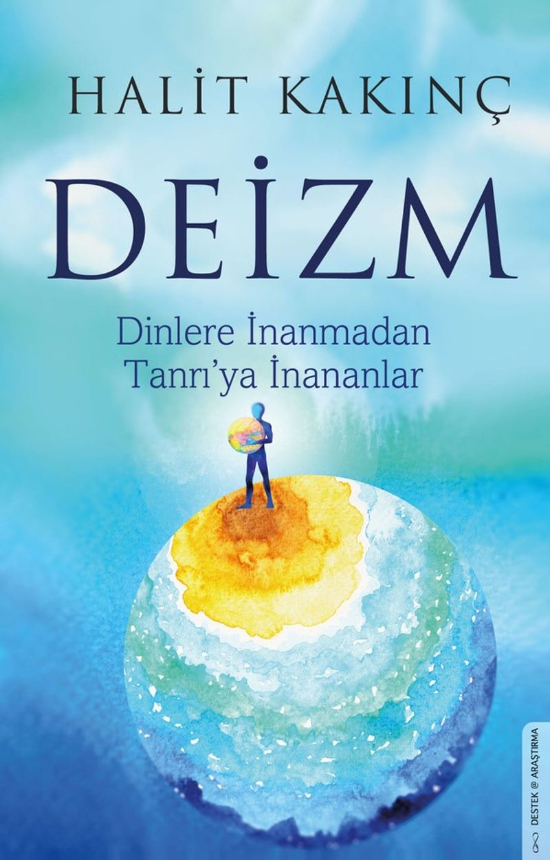Deizm Dinlere İnanmadan Tanrı'ya İnananlar kitap kapağı