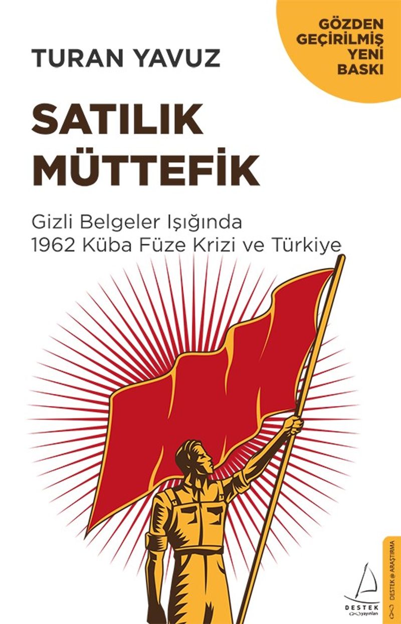 Satılık Müttefik Gizli Belgeler Işığında 1962 Küba Füze Krizi ve Türkiye kitap kapağı