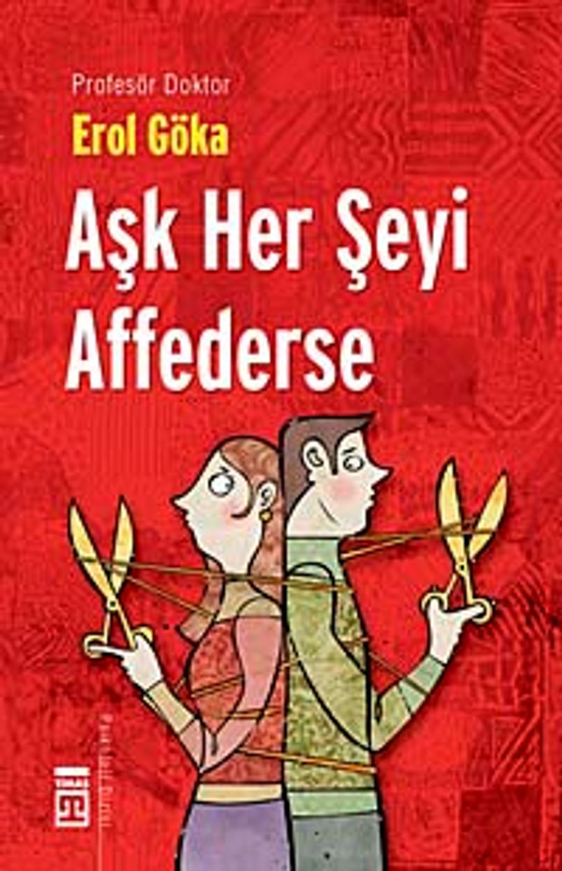 Aşk Her Şeyi Affederse kitap kapağı