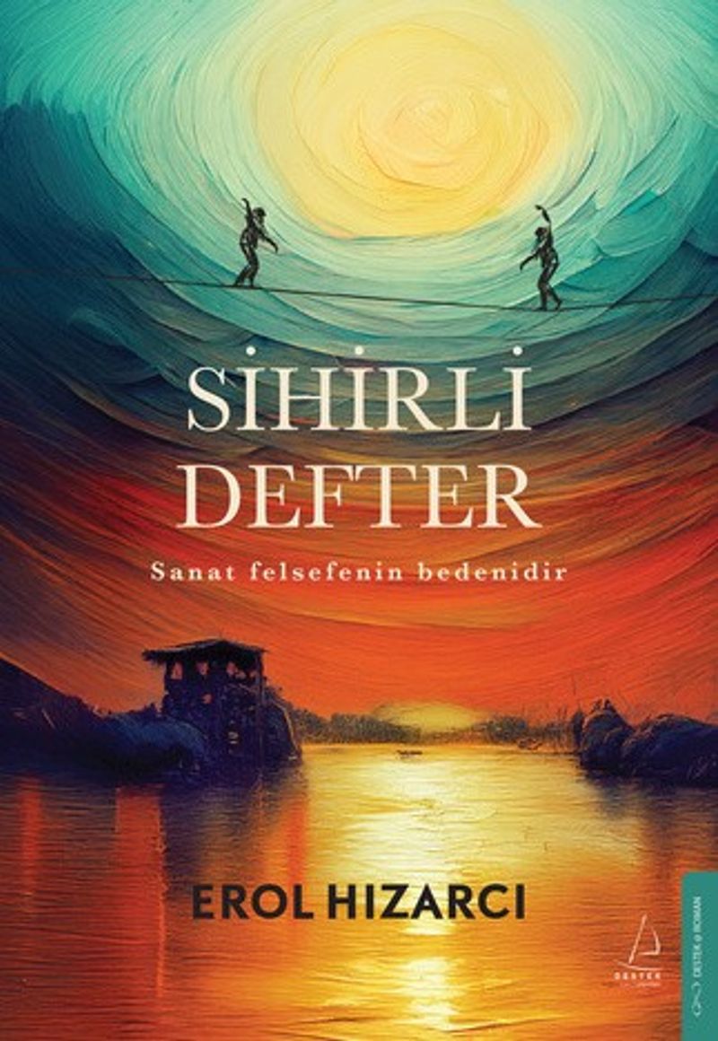 Sihirli Defter Sanat Felsefenin Bedenidir kitap kapağı