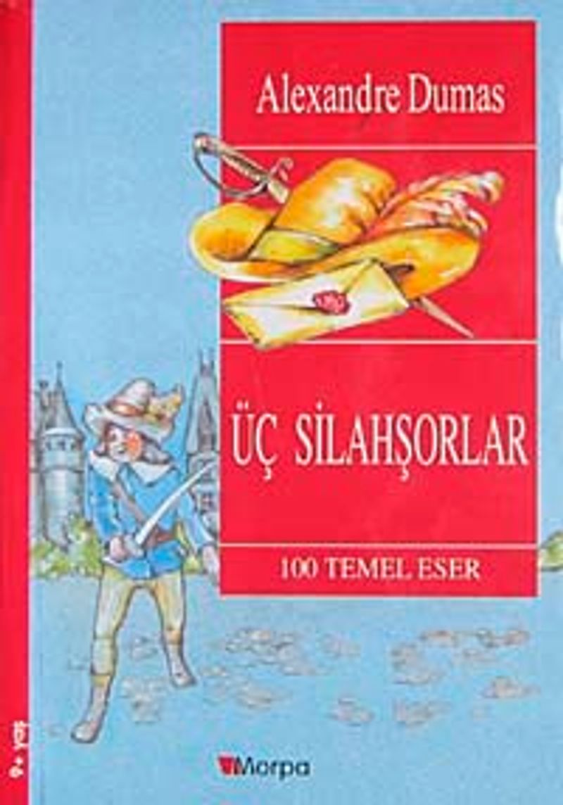 Üç Silahşorlar / 100 Temel Eser (9+Yaş) kitap kapağı