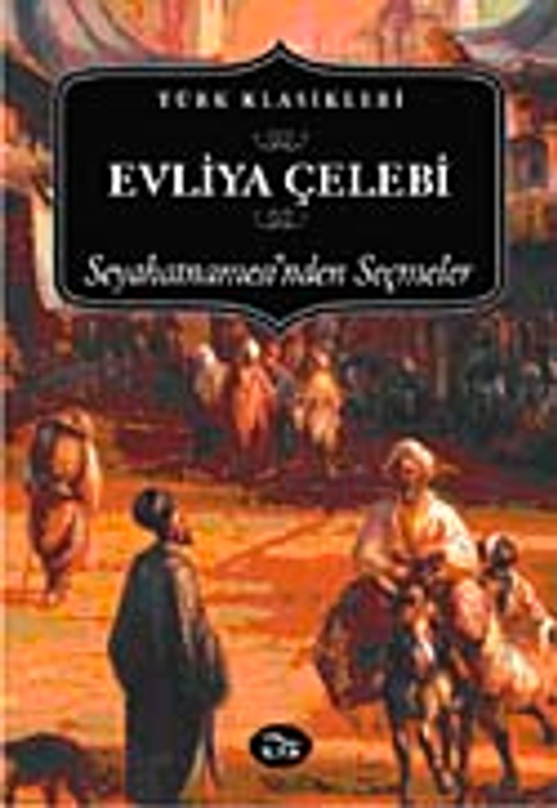 Evliya Çelebi Seyahatnamesi'nden Seçmeler kitap kapağı