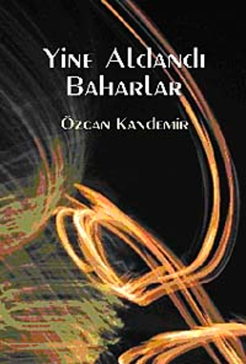 Yine Aldandı Baharlar kitap kapağı