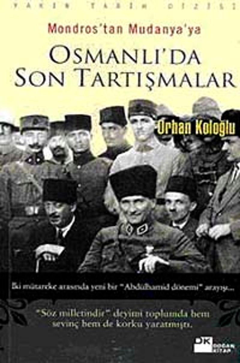 Osmanlı'da Son Tartışmalar Mondros'tan Mudanya'ya kitap kapağı