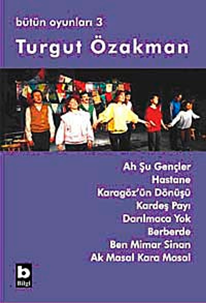 Bütün Oyunları 3 Ah Şu Gençler kitap kapağı