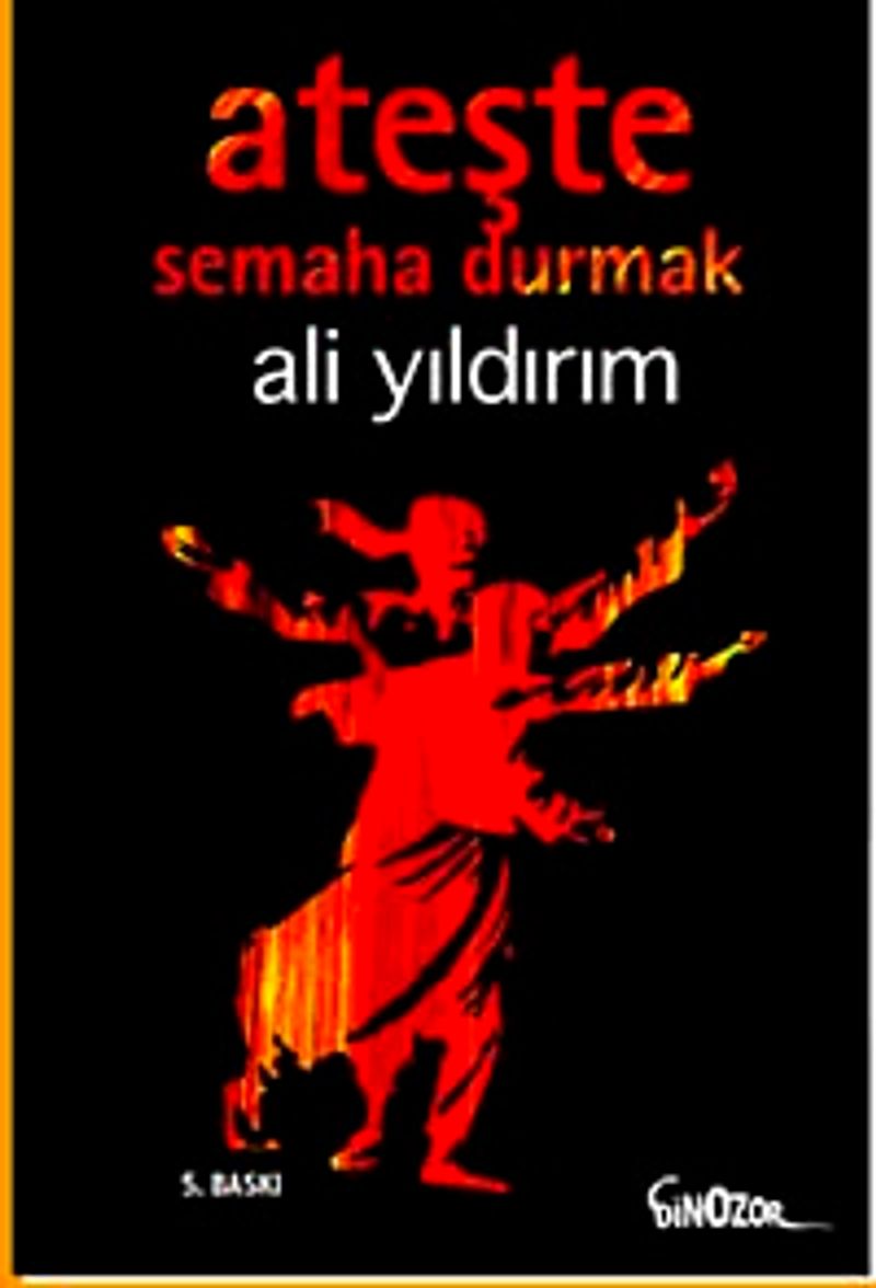 Ateşte Semaha Durmak kitap kapağı