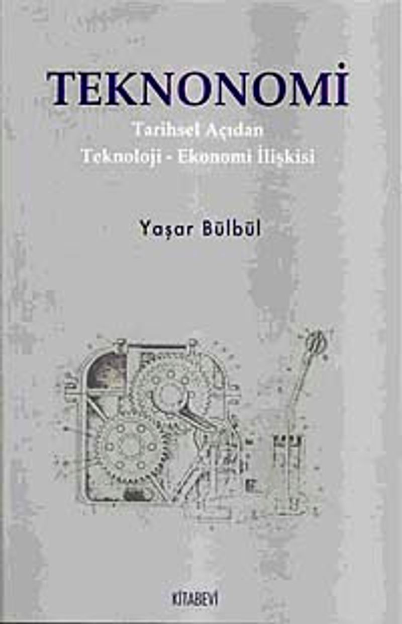 Teknonomi Tarihsel Açıdan Teknoloji-Ekonomi İlişkisi kitap kapağı