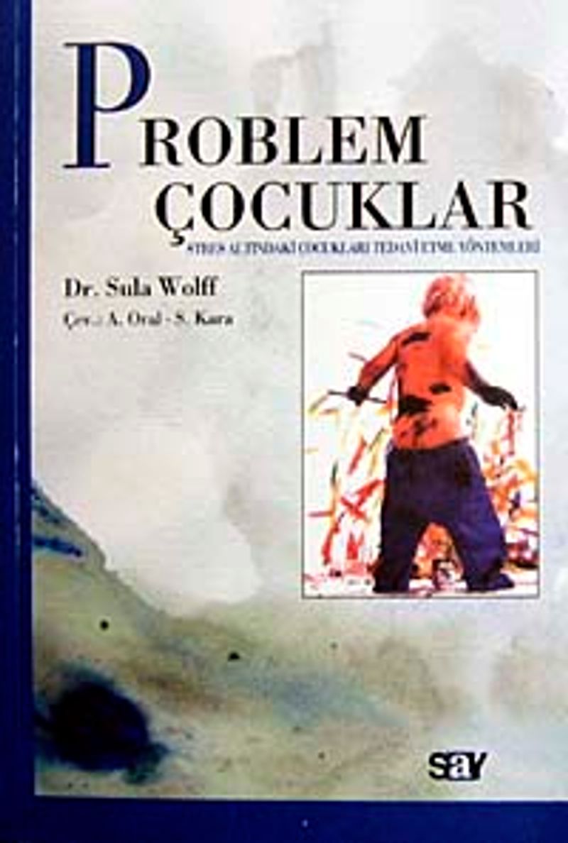 Problem Çocuklar Stres Altındaki Çocukları Tedavi Etme Yöntemleri kitap kapağı