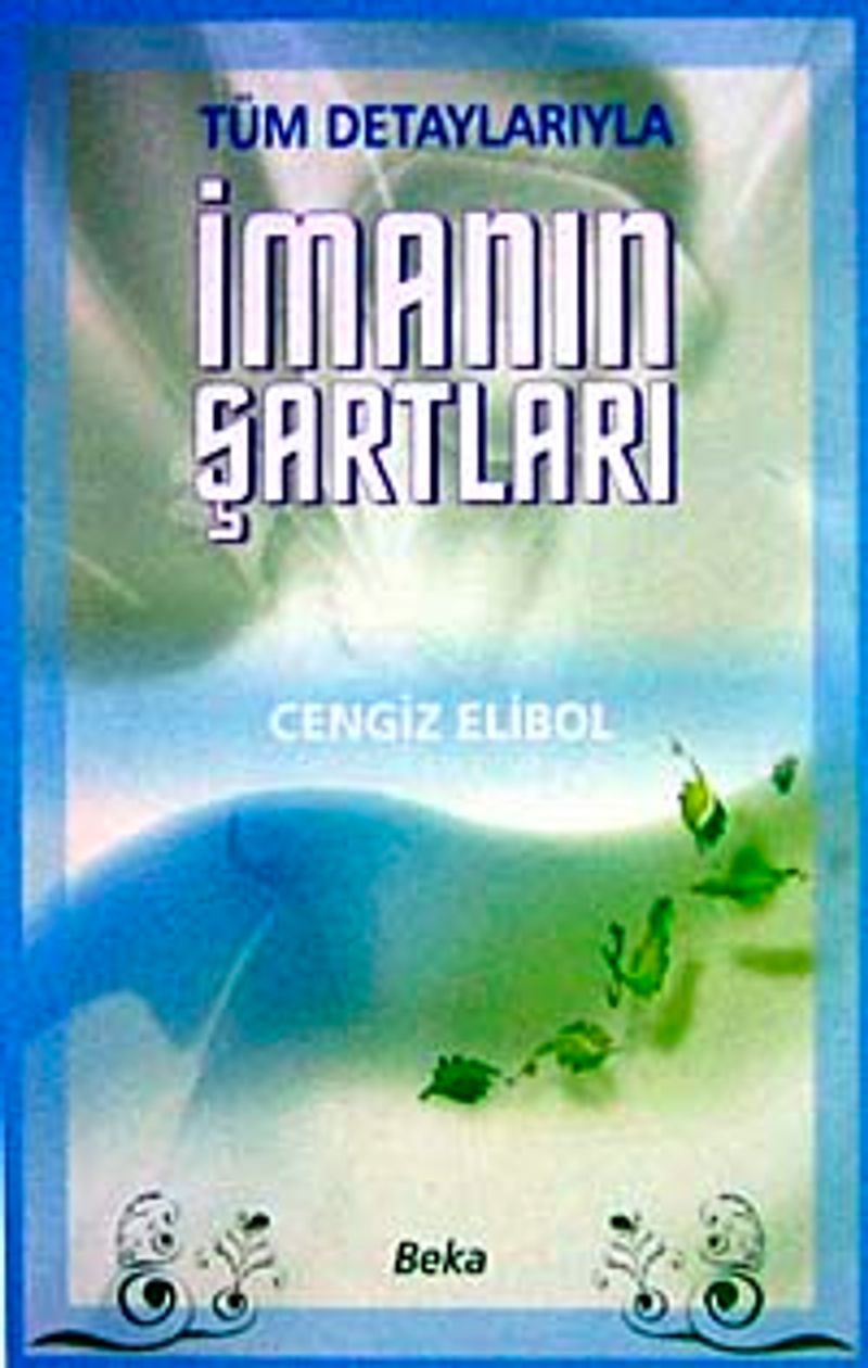 Tüm Detaylarıyla İmanın Şartları (ithal) kitap kapağı