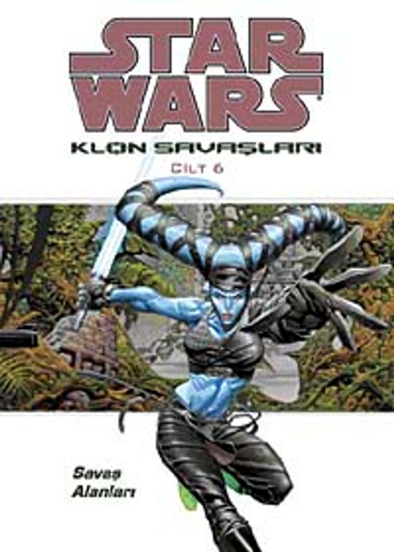 Star Wars Klon Savaşları Cilt 6 / Savaş Alanları kitap kapağı