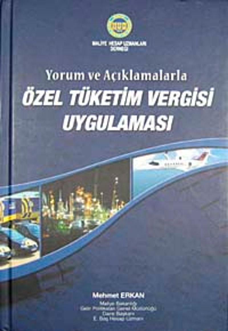 Yorum ve Açıklamalarla Özel Tüketim Vergisi Uygulaması kitap kapağı