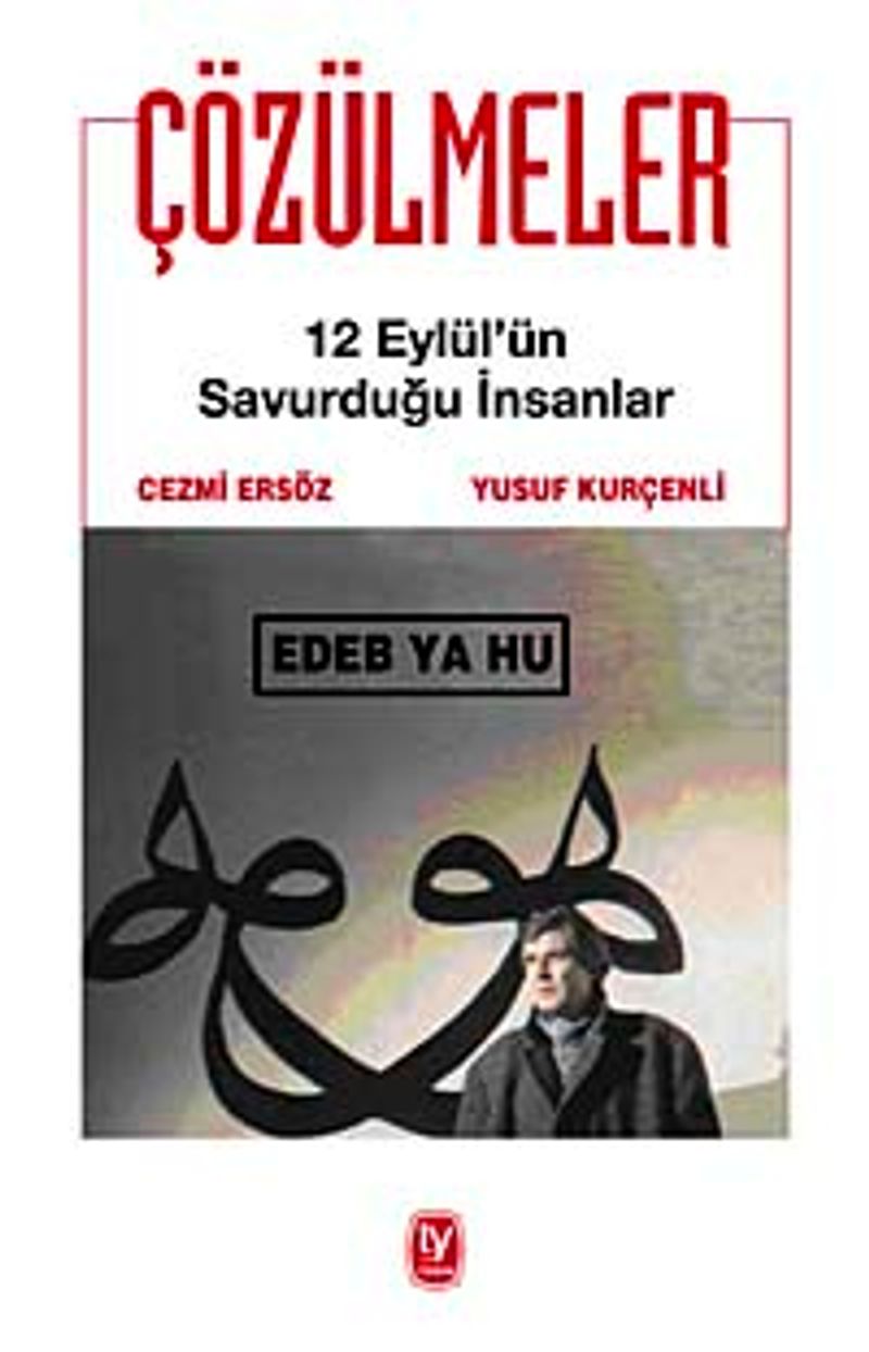 Çözülmeler 12 Eylül'ün Savurduğu İnsanlar kitap kapağı