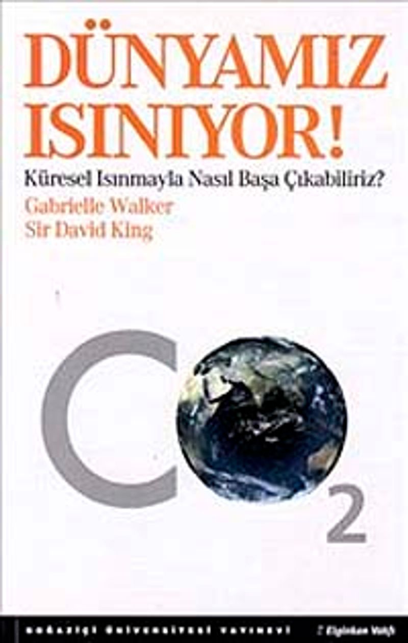 Dünyamız Isınıyor Küresel Isınmayla Nasıl Başa Çıkabiliriz? kitap kapağı