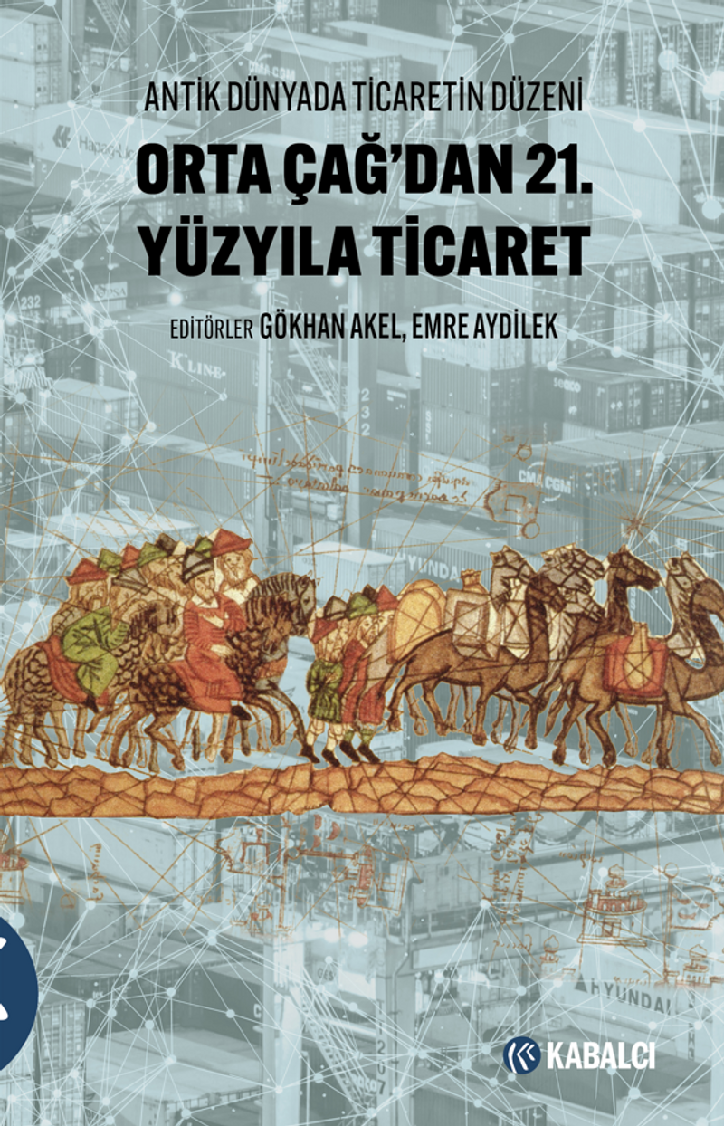 Orta Çağ'dan 21.Yüzyıla Ticaret Antik Dünyada Ticaretin Düzeni kitap kapağı