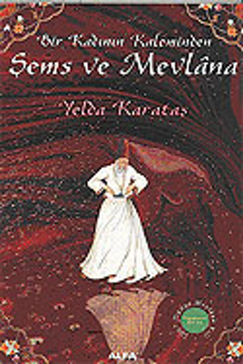 Bir Kadının Kaleminden Şems ve Mevlana kitap kapağı
