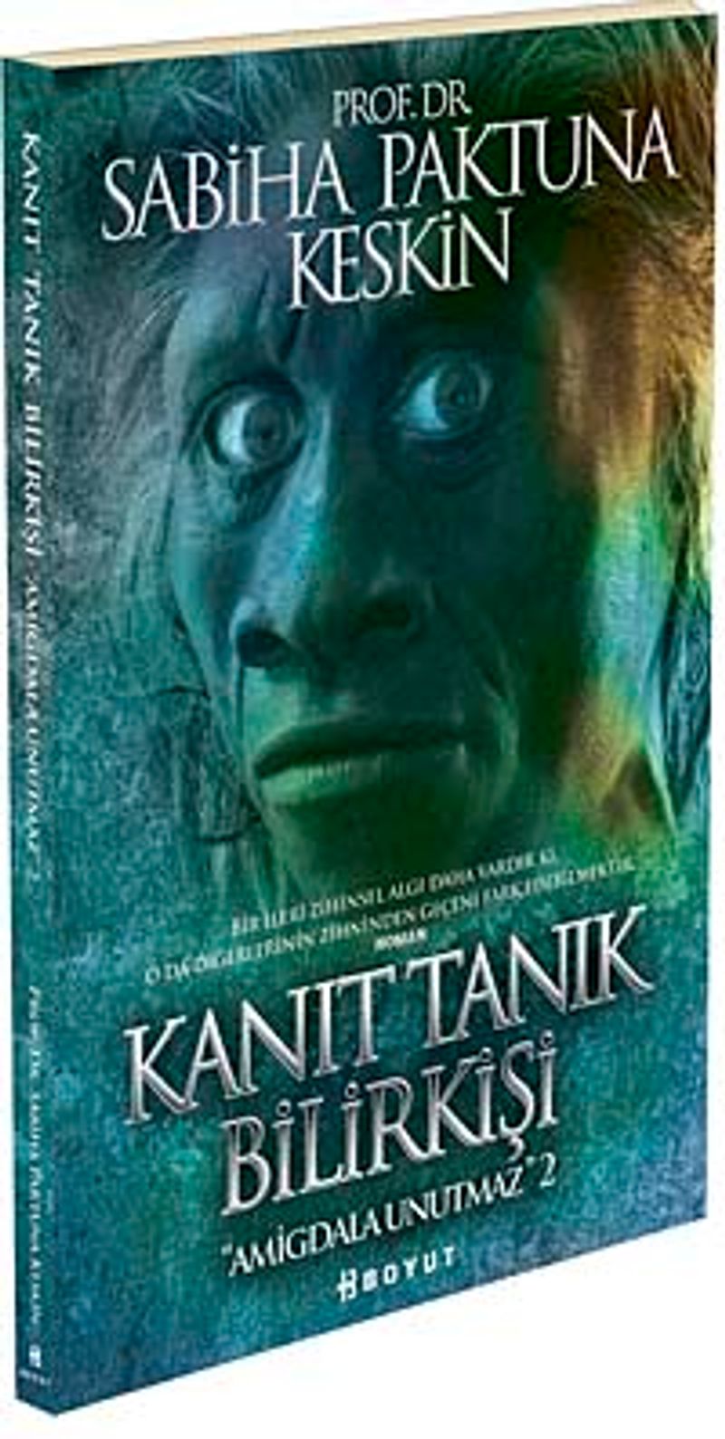 Kanıt Tanık Bilirkişi Amigdala Unutmaz- 2 kitap kapağı