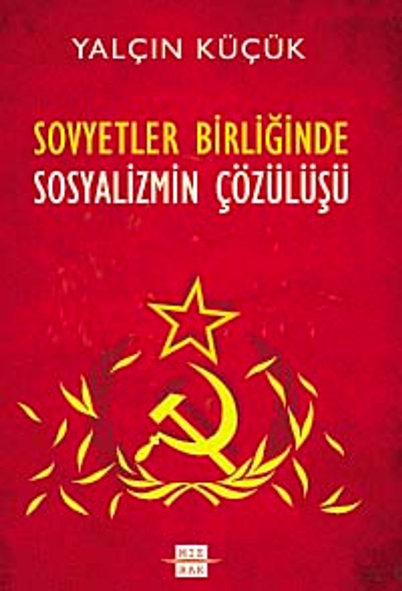 Sovyetler Birliği'nde Sosyalizmin Çözülüşü kitap kapağı