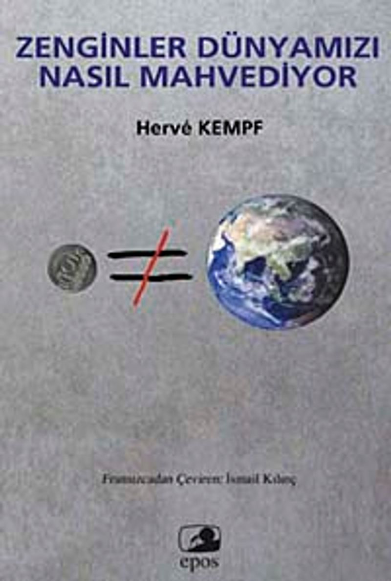 Zenginler Dünyamızı Nasıl Mahvediyor kitap kapağı