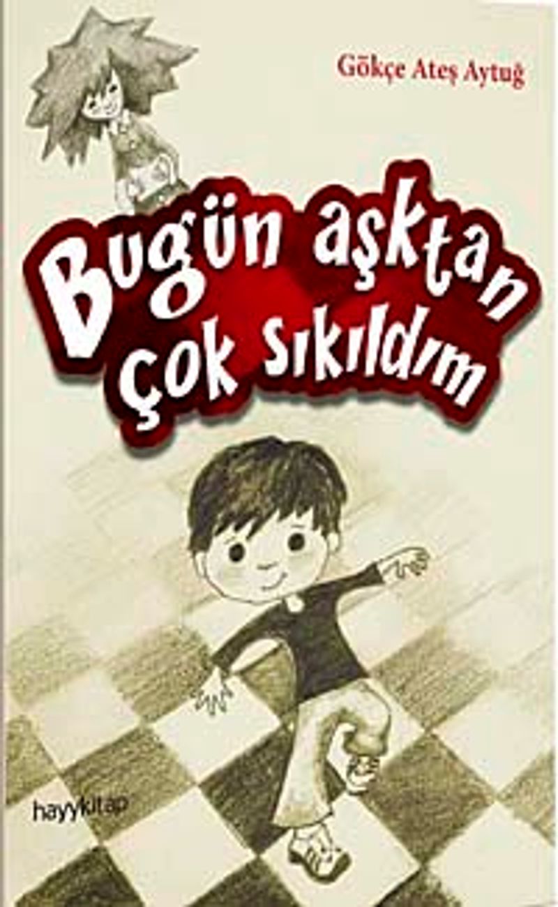 Bugün Aşktan Çok Sıkıldım kitap kapağı