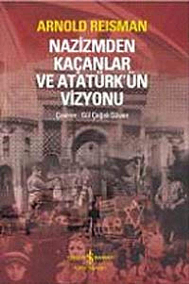 Nazizmden Kaçanlar ve Atatürk'ün Vizyonu kitap kapağı