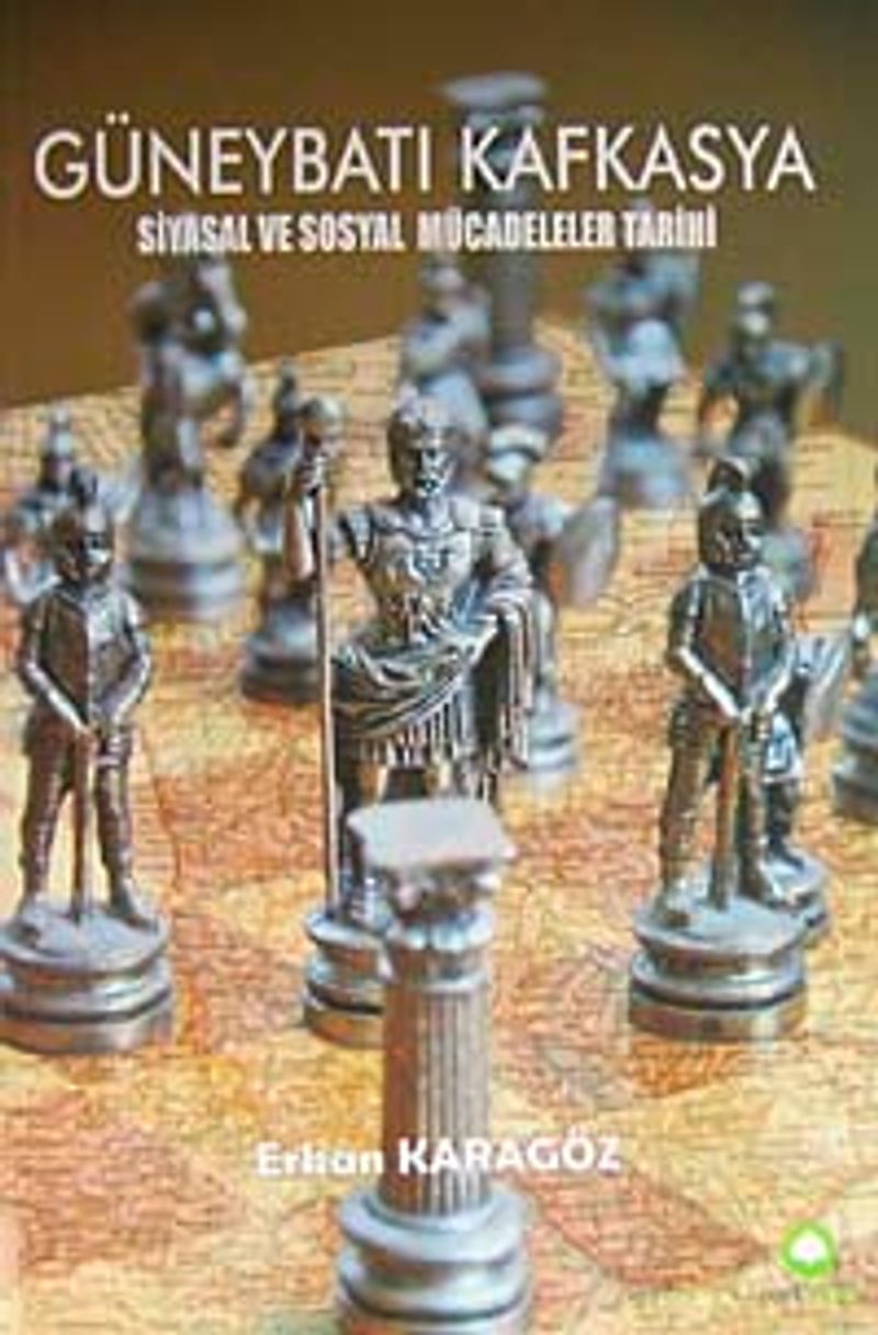 Güneybatı Kafkasya Siyasal ve Sosyal Mücadeleler Tarihi kitap kapağı