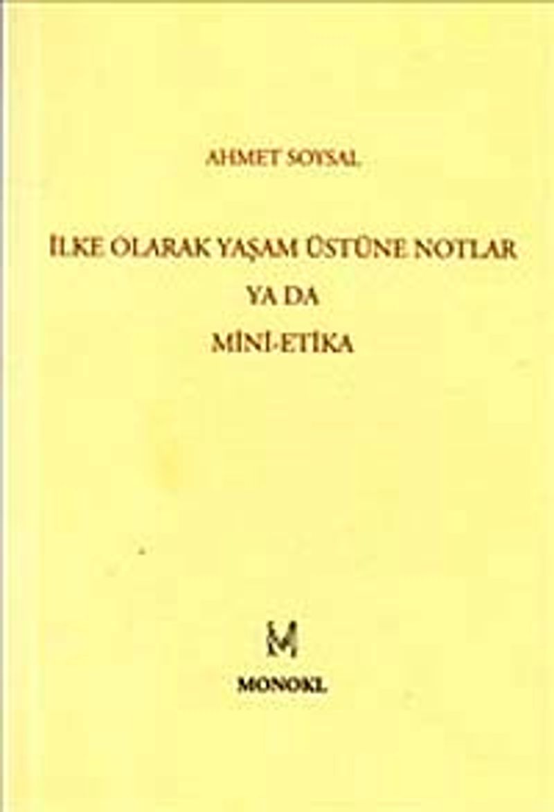İlke Olarak Yaşam Üstüne Notlar ya da Mini-Etika kitap kapağı