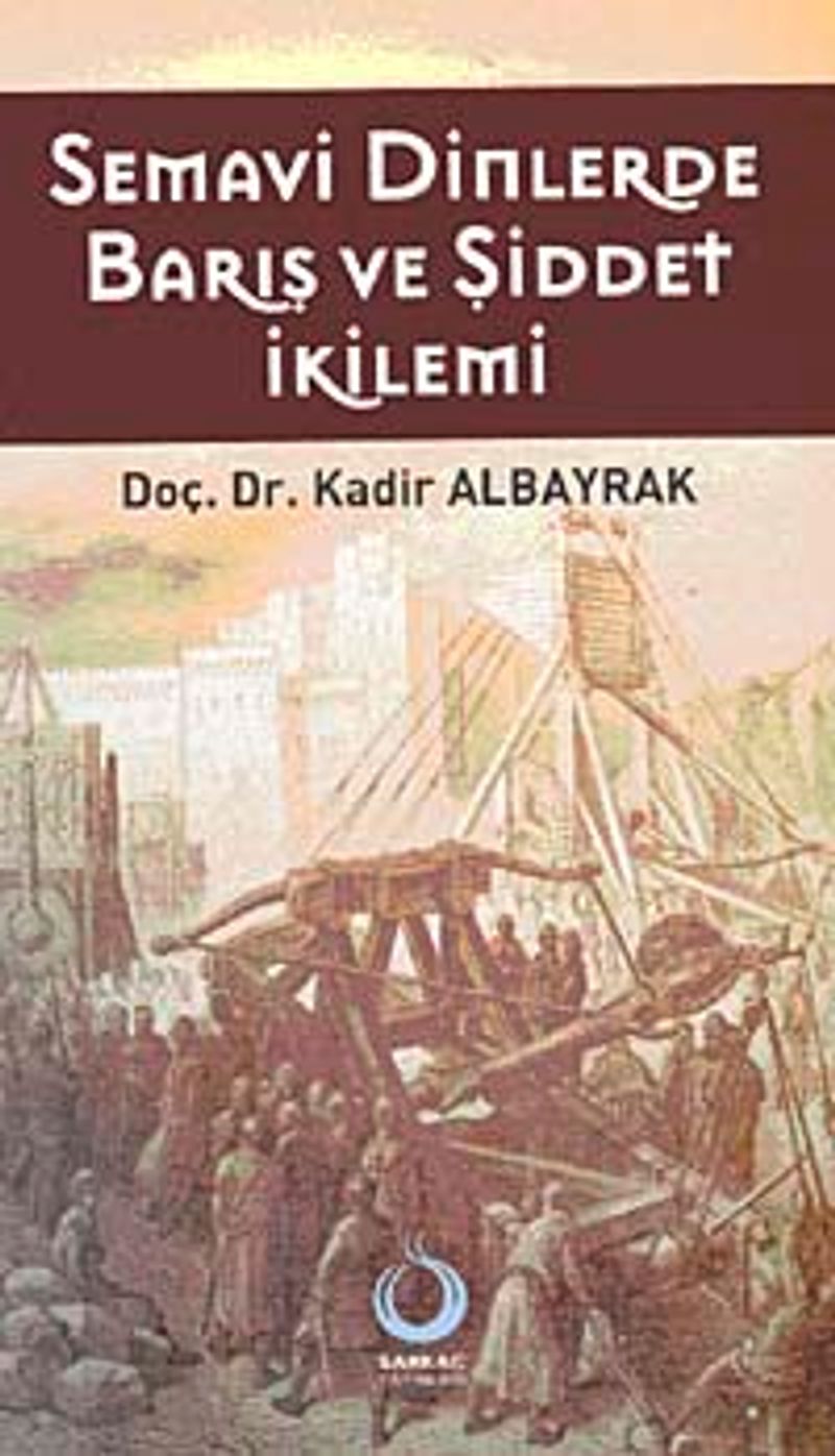 Semavi Dinlerde Barış ve Şiddet İkilemi kitap kapağı