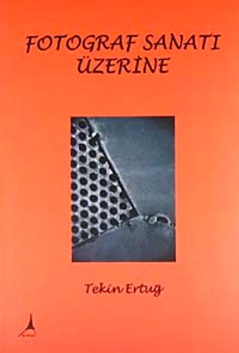 Fotoğraf Sanatı Üzerine kitap kapağı