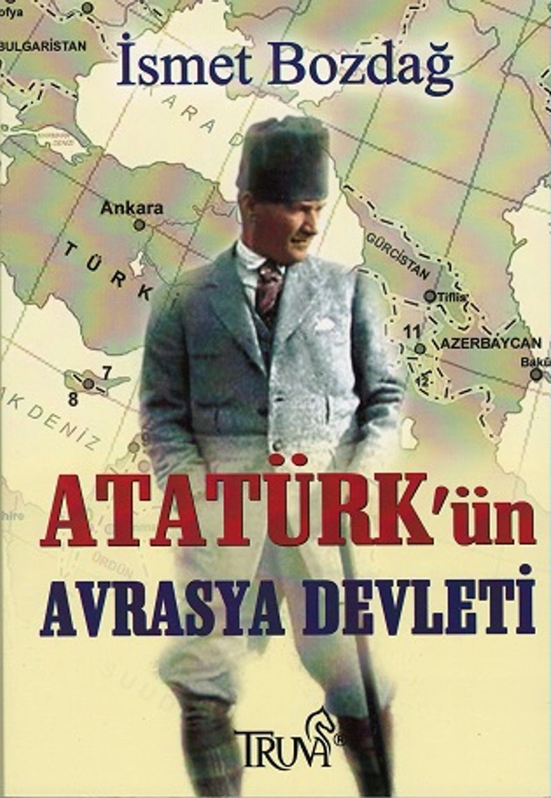 Atatürk'ün Avrasya Devleti kitap kapağı