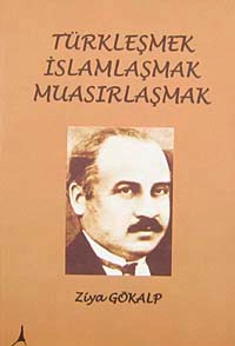 Türkleşmek İslamlaşmak Muasırlaşmak kitap kapağı