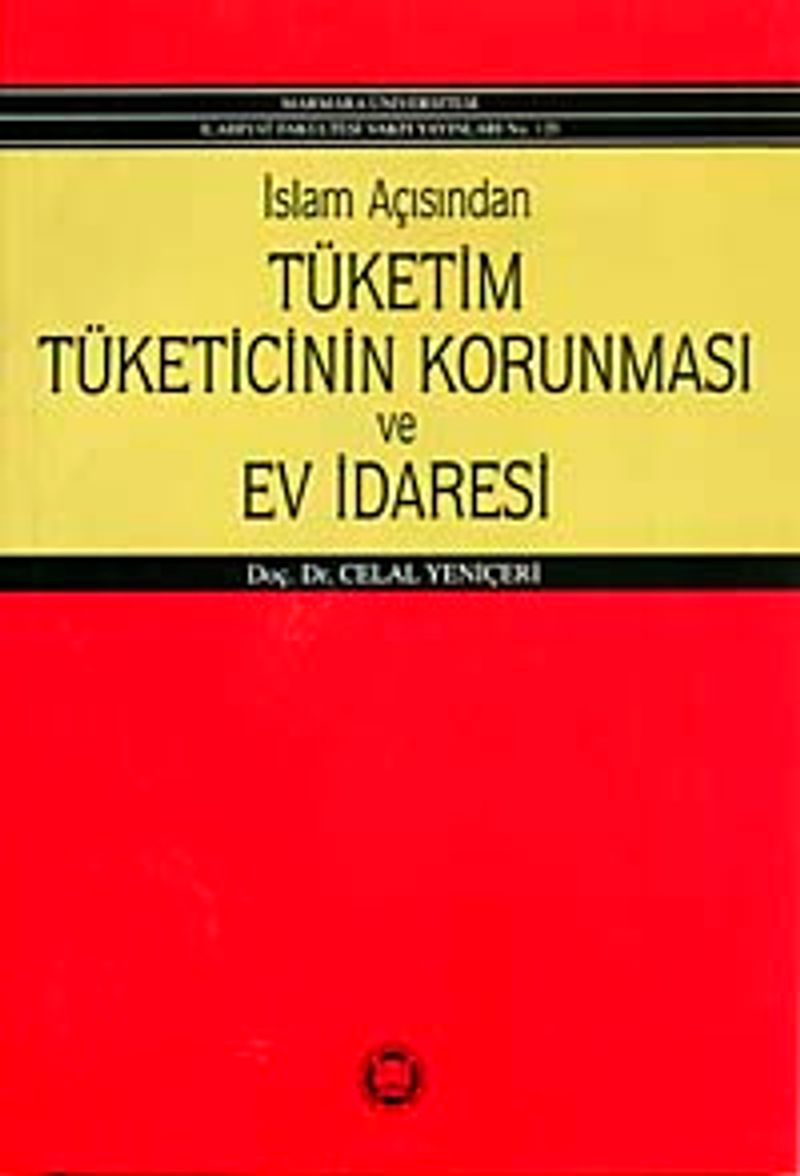 İslam Açısından Tüketim Tüketicinin Korunması ve Ev İdaresi kitap kapağı
