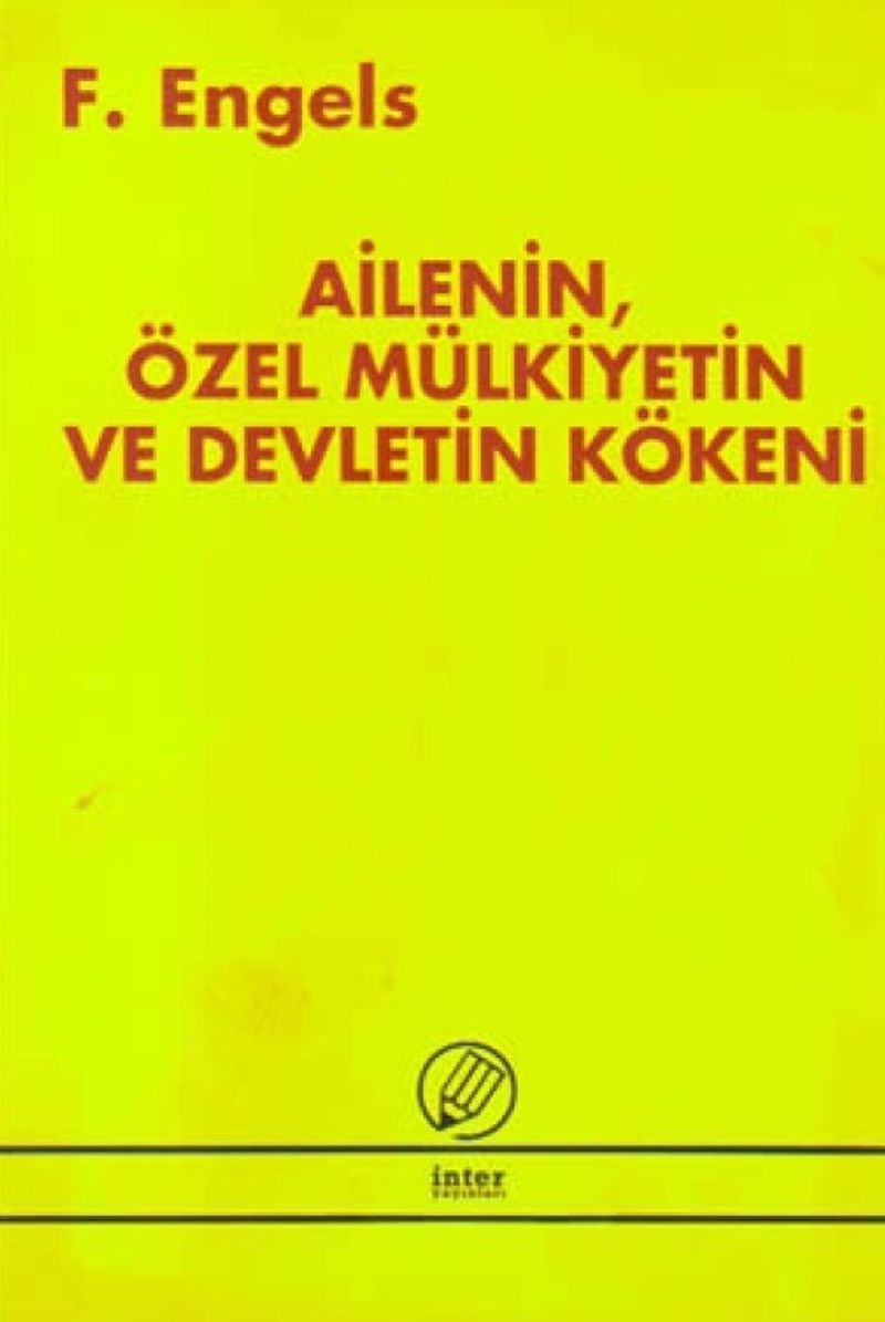 Ailenin Özel Mülkiyetin ve Devletin Kökeni kitap kapağı