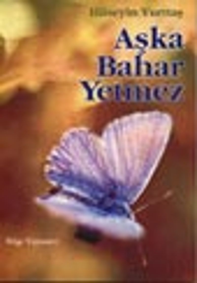 Aşka Bahar Yetmez kitap kapağı
