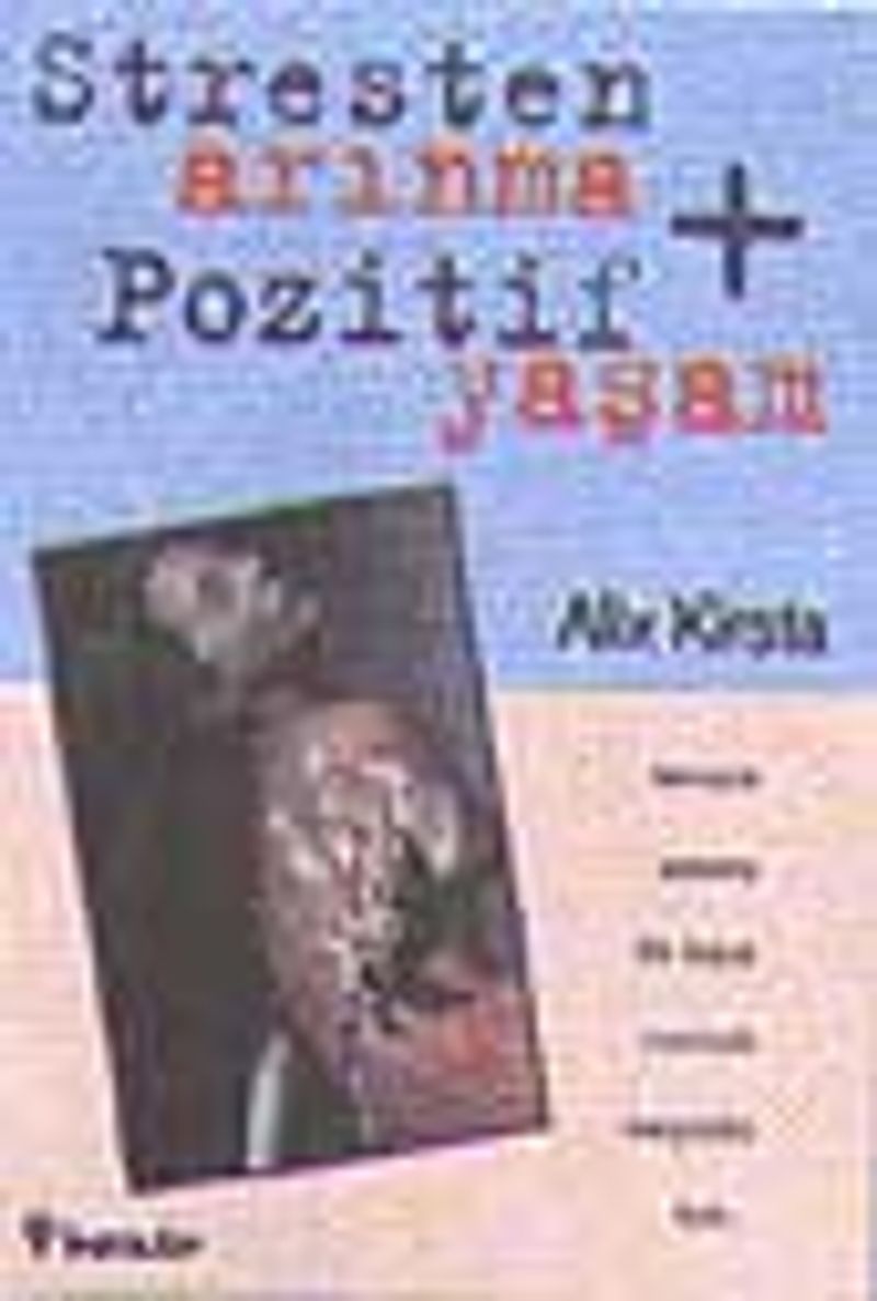 Stresten Arınma-Pozitif Yaşam kitap kapağı
