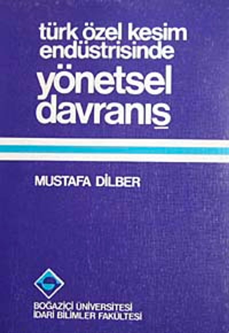 Türk Özel Kesim Endüstrisinde Yönetsel Davranış kitap kapağı