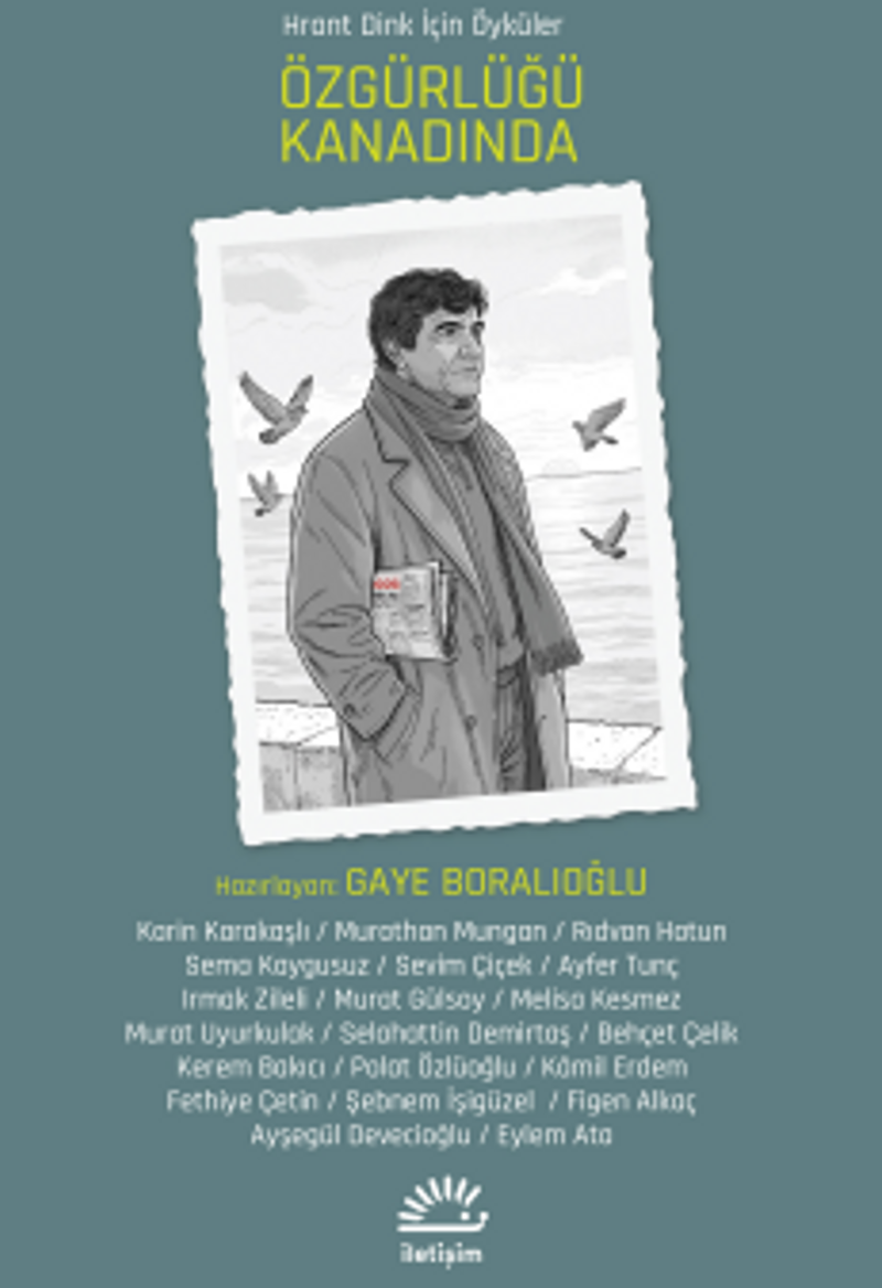 Özgürlüğü Kanadında Hrant Dink İçin Öyküler kitap kapağı