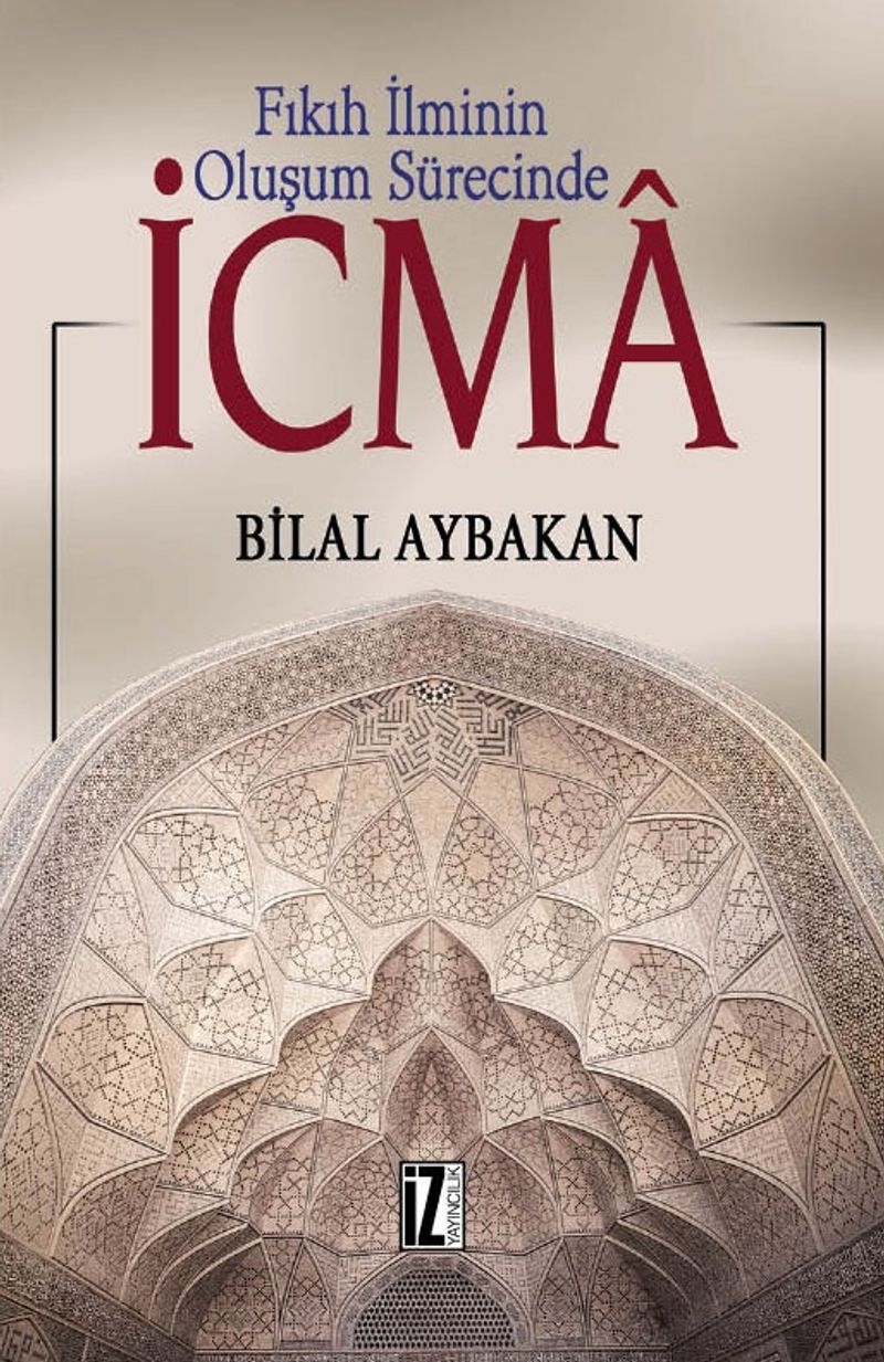Fıkıh İlminin Oluşum Sürecinde İCMA kitap kapağı