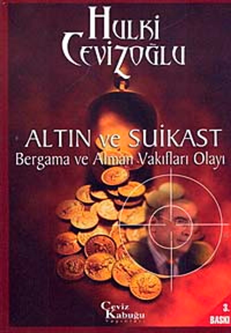 Altın ve Suikast Bergama ve Alman Vakıfları Olayı kitap kapağı