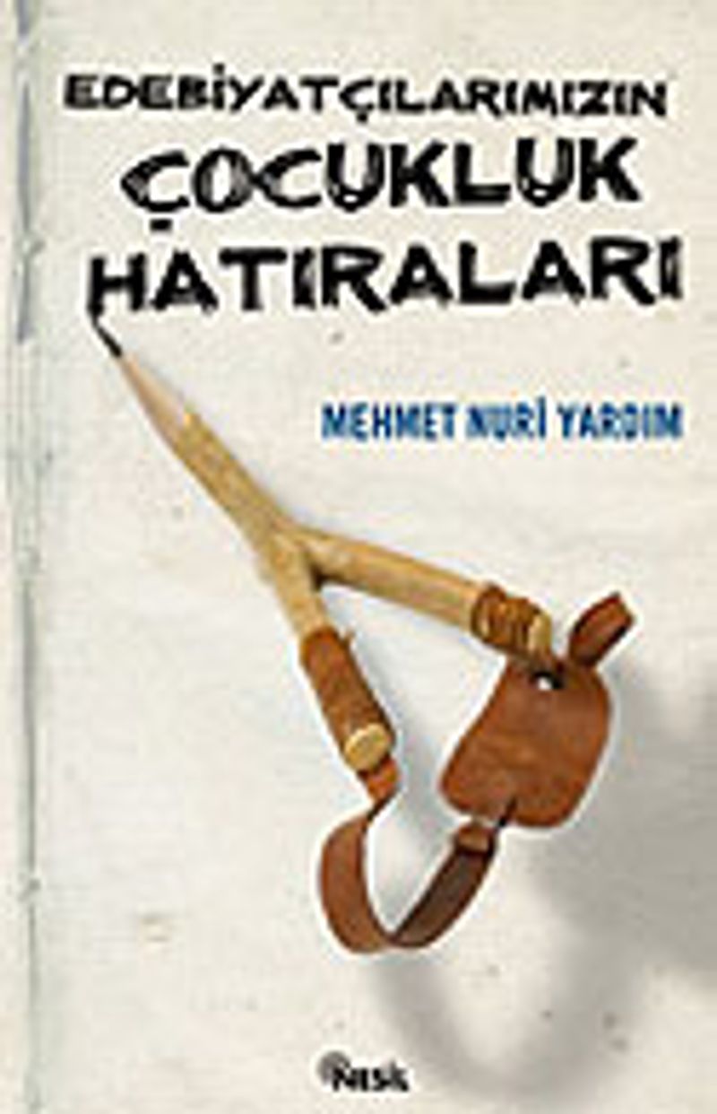 Edebiyatçılarımızın Çocukluk Hatıraları kitap kapağı