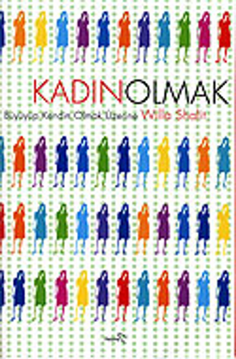 Kadın Olmak / Büyüyüp Kendin Olmak Üzerine kitap kapağı