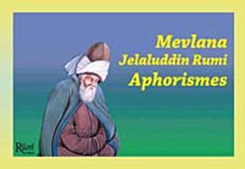 Mevlana Jelaluddin Rumi Aphorismes kitap kapağı