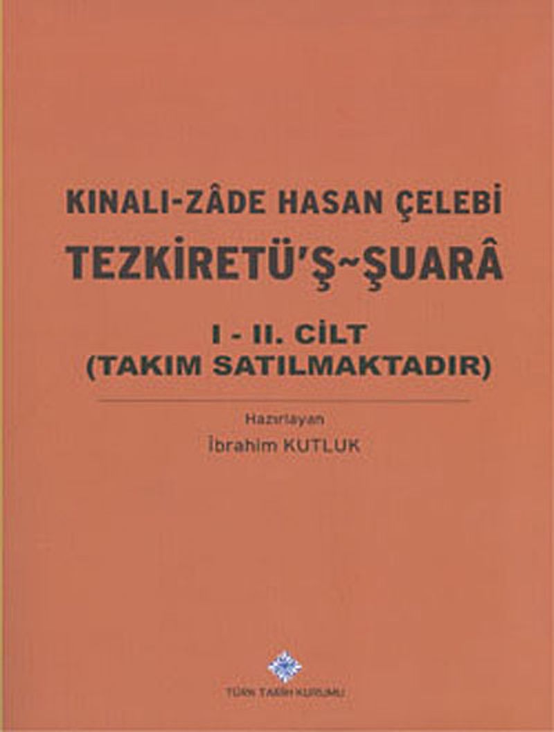 Kınalı-Zade Hasan Çelebi Tezkiretü'ş-Şuara I-II (Takım) kitap kapağı