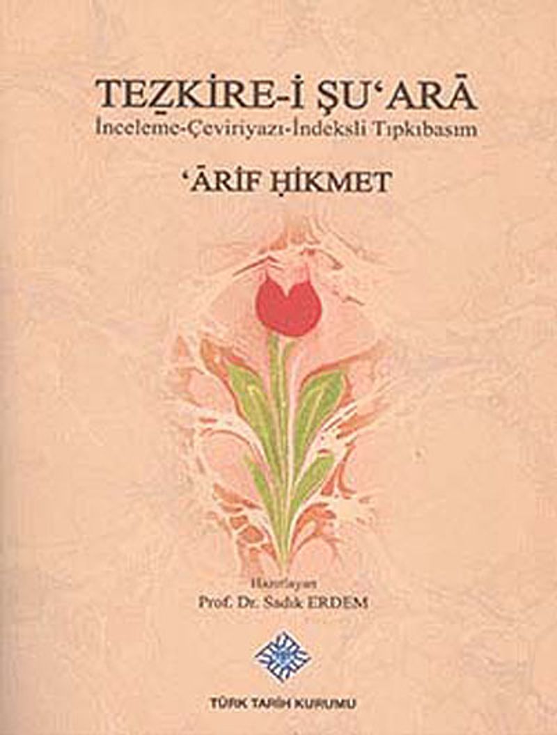 Tezkire-i Şu'ara İnceleme-Çevri-İndeksli Tıpkıbasım Arif Hikmet kitap kapağı