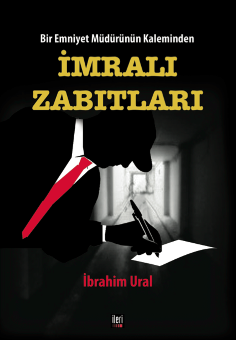 Bir Emniyet Müdürünün Kaleminden İmralı Zabıtları kitap kapağı