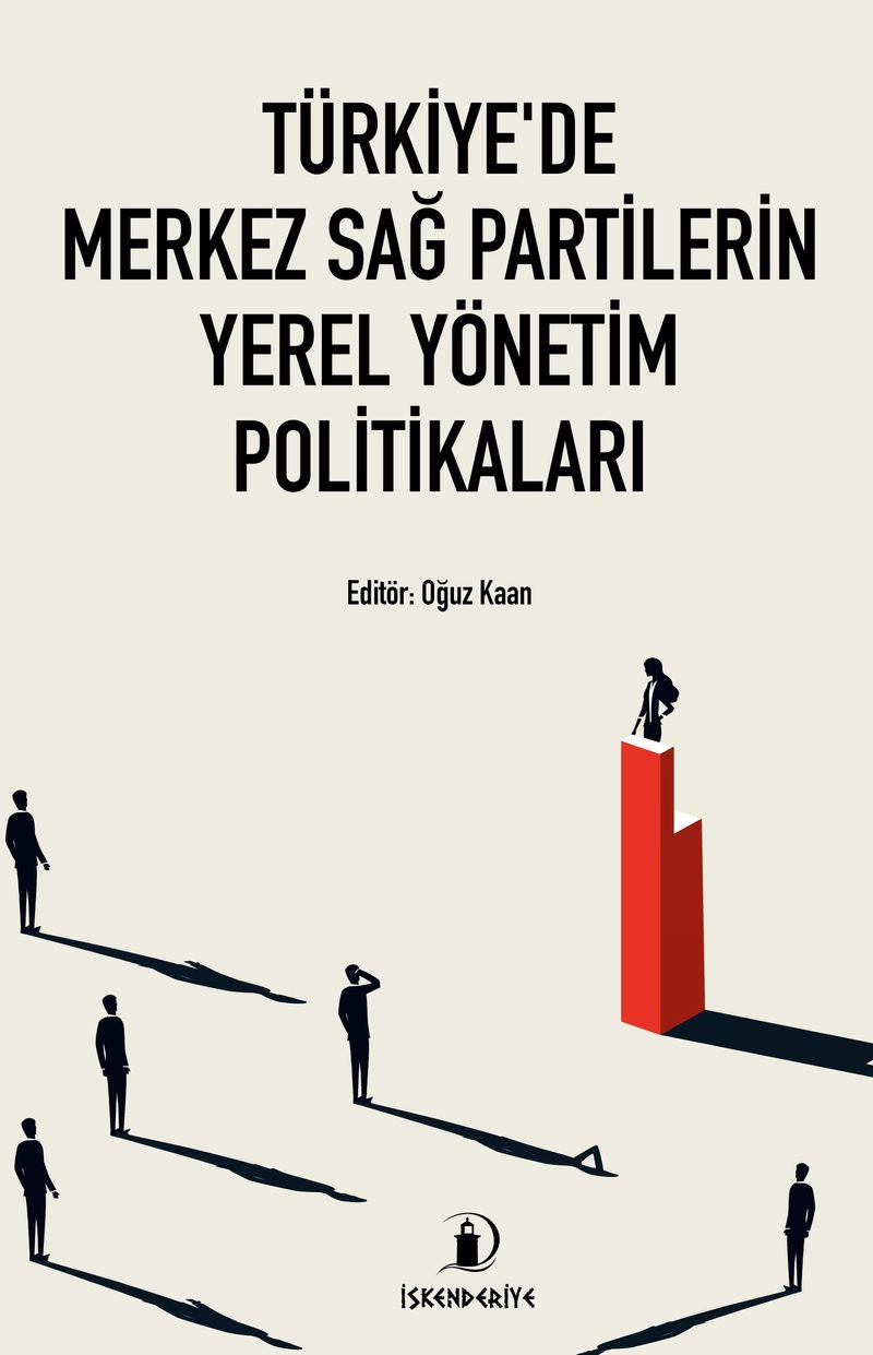Türkiye'de Merkez Sağ Partilerin Yerel Yönetim Politikaları kitap kapağı