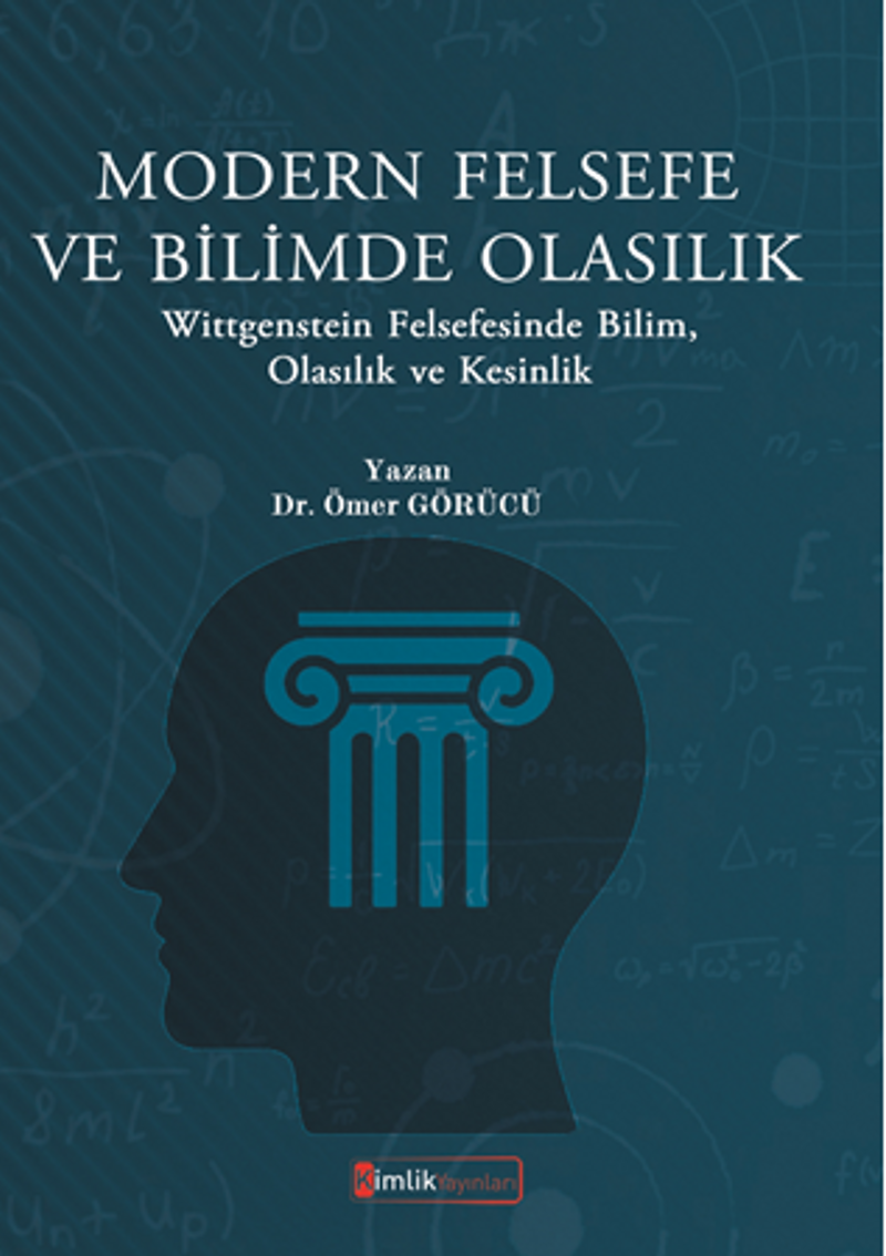 Modern Felsefe Ve Bilimde Olasılık Wittgenstein Felsefesinde Bilim, Olasılık Ve Kesinlik kitap kapağı