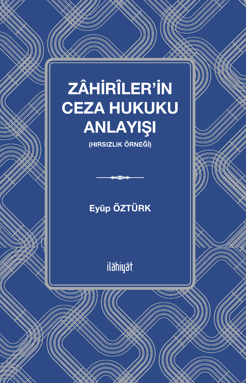 Zahirîler'in Ceza Hukuku Anlayışı (Hırsızlık Örneği) kitap kapağı