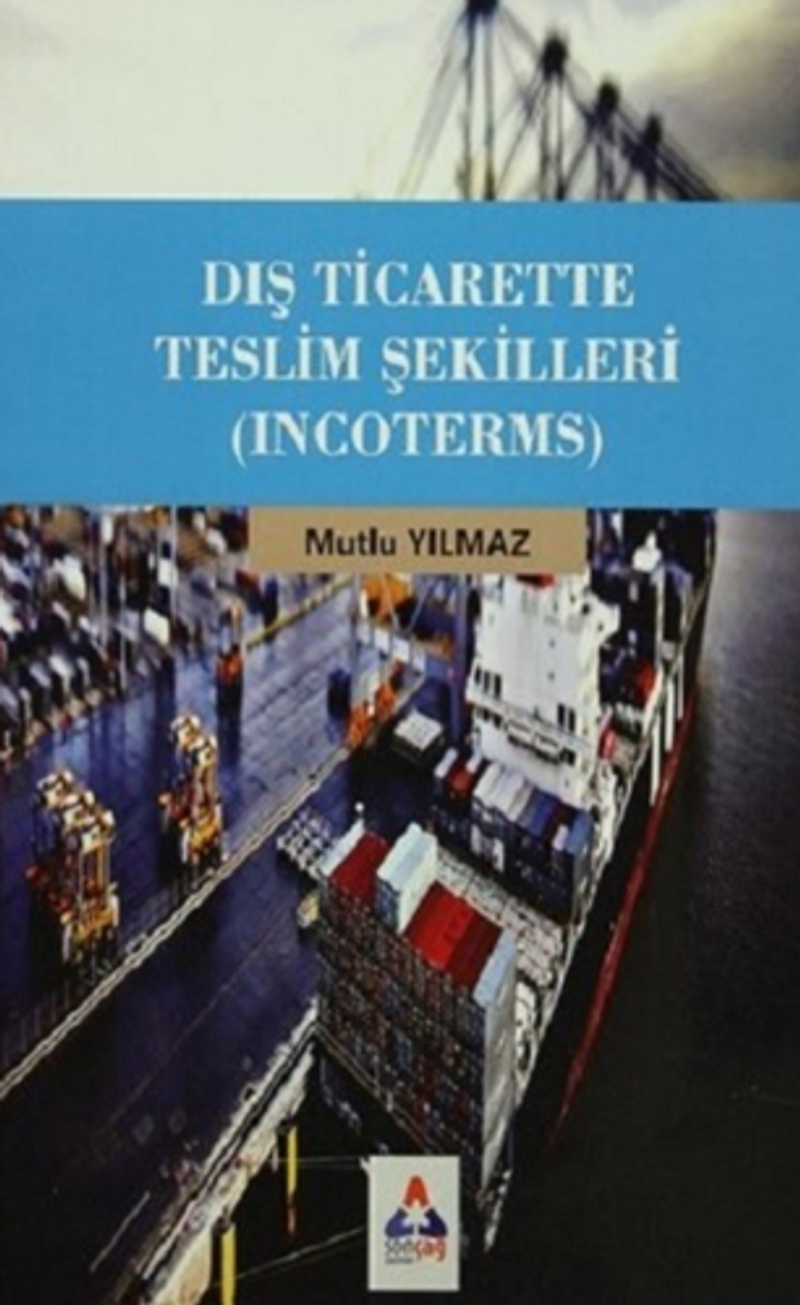 Dış Ticarette Teslim Şekilleri Incoterms kitap kapağı